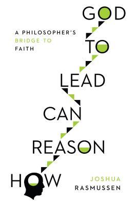 how reason can lead to God.jpg