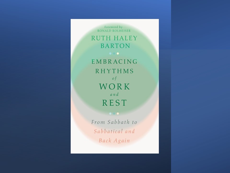 Review: Embracing Rhythms of Work and Rest | Bob on Books